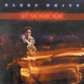 Barry White- Let The Music Play / RTB
